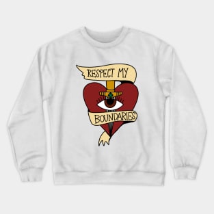 Respect my boundaries Crewneck Sweatshirt